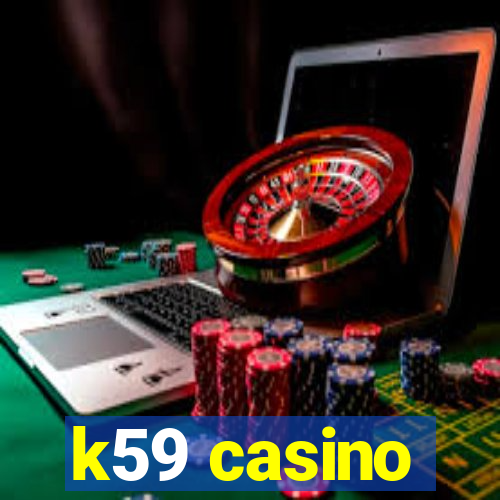 k59 casino